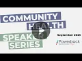 Community Health Speaker Series Powerback Rehab to You