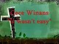 Cece Winans "It Wasn't Easy" lyrics