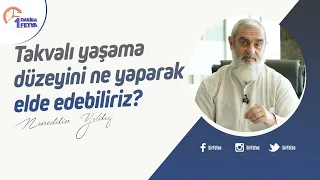 Takvalı yaşama düzeyini ne yaparak elde edebiliriz?