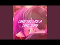 Download Lagu Love You Like A Love Song (Nightcore)