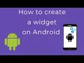 How to create a widget for your Android App