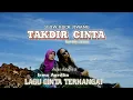 Lagu TAKDIR CINTA - Ades Sadewa feat Irma Aprillia - Lagu Cinta Terhangat - Slow Rock Terbaru