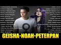Download Lagu NOAH \u0026 GEISHA \u0026 PETERPAN [ [FULL ALBUM] LAGU POP INDONESIA TERBAIK TAHUN 2000an