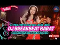 Download Lagu DJ TIKTOK TERBARU 2025  - 🎵 | DJ BREAKBEAT BARAT TERBARU 2025🎵 | DJ BREAKBEAT PLAT KT TERBARU 2025🎵