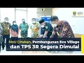 Download Lagu Pembangunan Eco Village dan TPS 3R Segera Dimulai