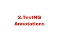 TestNG Annotations