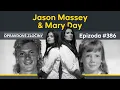 Download Lagu #386 - Jason Massey \u0026 Mary Day