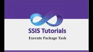 SSIS Tutorials - 12 Execute Package Task in SSIS