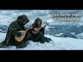 Yine karlar Yağdı Gönül dağına....