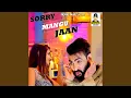 Download Lagu Sorry Mangu Jaan (Hindi Song)