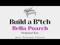 Download Lagu Build a Bitch - Bella Poarch (Piano Karaoke) - Instrumental Cover with Lyrics