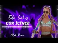 Lagu Eda Sakız - Çok İçince ( Y-Emre Music Club Remix )