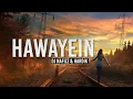 Hawayein (Remix) - DJ Nafizz \u0026 Hardik|Arijit Singh|By Fresh Muzik