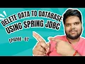 Delete data from database using Spring JDBC Spring JDBC Tutorial