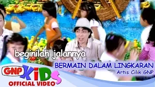 Download Bermain Dalam Lingkaran - Artis Cilik GNP \u0026 Kak Nunuk MP3