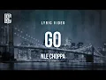 Download Lagu NLE Choppa - Go | Lyrics