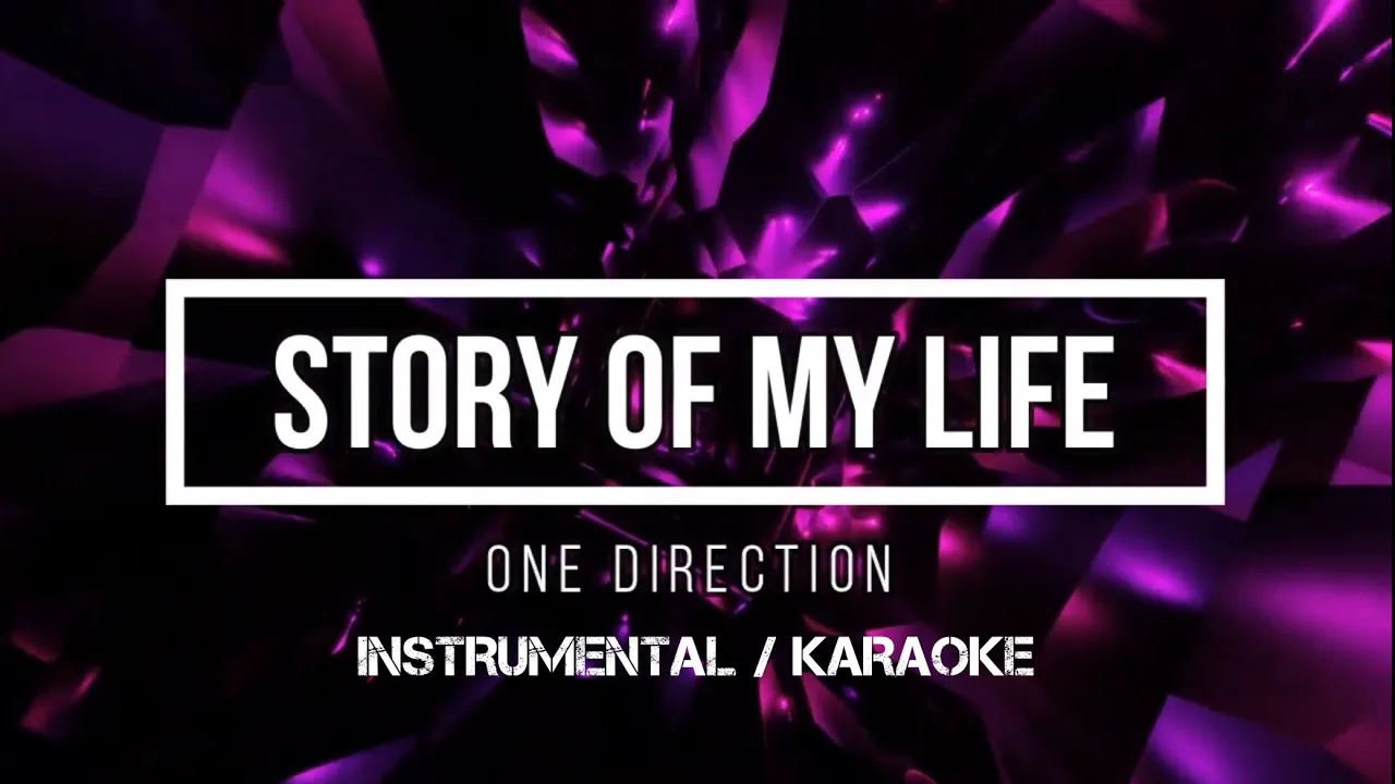 One Direction - Story Of My Life | Karaoke (instrumental w/ back vocals) One Direction - Story Of My Life | Karaoke (instrumental w/ back vocals)