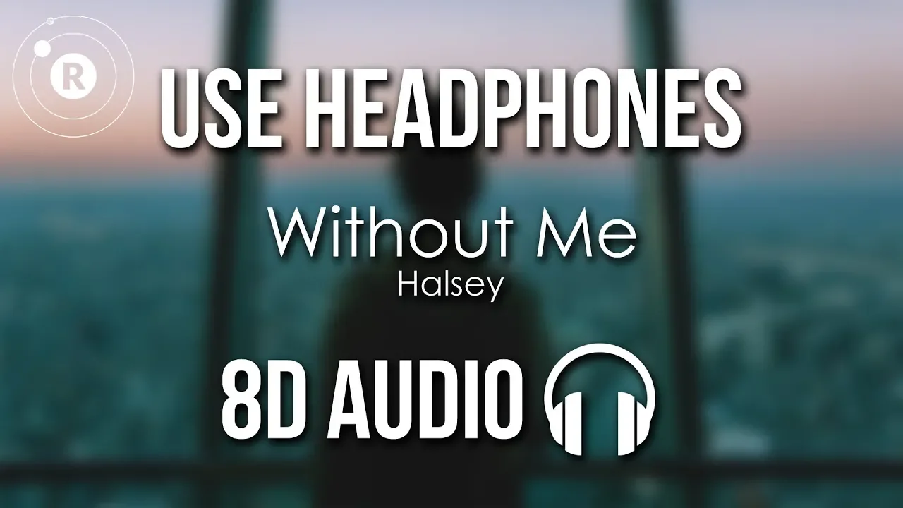 Halsey - Without Me (8D AUDIO)