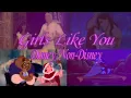 Download Lagu {Girls Like You} Disney/ Non-Disney