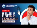 if else-if else Statement C Language Tutorial for Beginners