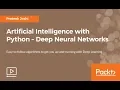 Artificial Intelligence with Python - Deep Neural Networks