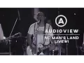 Download Lagu No Man's Land - Audioview Live 1.0 (Full Performance)