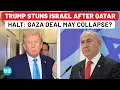 Download Lagu Trump Shocks Israel After Qatar Emir Meeting, Hints Gaza Deal May Collapse?| Hamas,Iran,Middle East Download Lagu Trump Shocks Israel After Qatar Emir Meeting, Hints Gaza Deal May Collapse?| Hamas,Iran,Middle East