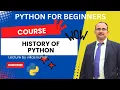 History of Python Python Tutorials for Beginners Basics of Python Lecture by vikas kumar