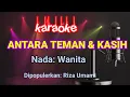 Download Lagu Antara Teman Dan Kasih-Riza Umami Karaoke