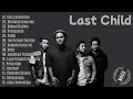 Download Lagu Last Child Full Album Tanpa Iklan - Kompilasi Lagu Last Child Terbaik 2025