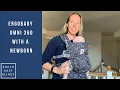Ergobaby Omni 360 with a Newborn also Omni Deluxe