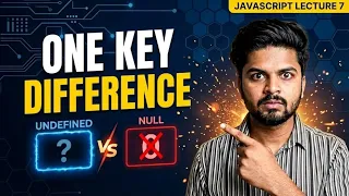 Undefined vs Null - One Difference That Changes Everything EP 7