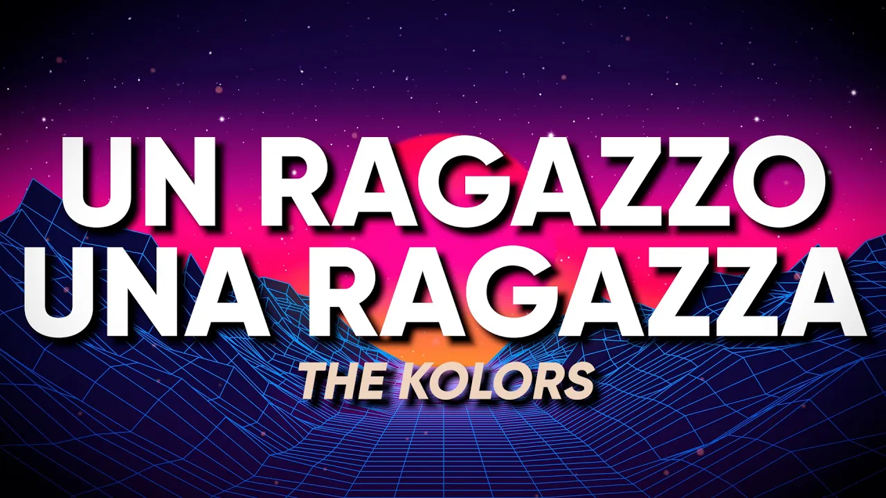 The Kolors - UN RAGAZZO UNA RAGAZZA (Sanremo 2024) - Testo/Lyrics The Kolors - UN RAGAZZO UNA RAGAZZA (Sanremo 2024) - Testo/Lyrics