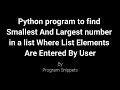 Python Program To Find Smallest and Largest Element From List