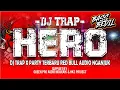 Lagu DJ TRAP X PARTY HERO RED BULL AUDIO NGANJUK | BASS BEDIL | SUPPORT QUEEN PRO AUDIO \u0026 HKS PROJECT