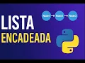 Lista Simplesmente Encadeada em Python - Estruturas de Dados para Iniciantes