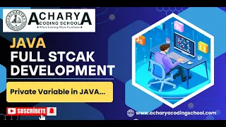 Java Full Stack Private Variables Setters and Getters I BY ACHARYA CODING SCHOOL