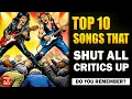 Lagu These 10 Songs Shut Every Critic Up