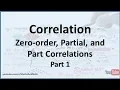 Correlation Analysis Zero-order Partial and Part Correlations - Part 1