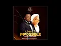 Download Lagu Eben - Nothing Is Impossible Ft Tope Alabi (Audio)