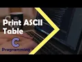 C Programming Tutorial - How to Print ASCII Table
