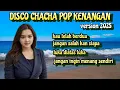 Download Lagu ALBUM DISCO CHACHA -POP KENANGAN -AUDIO BENING 2025