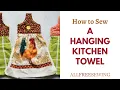 Hanging Kitchen Towel Pattern Tutorial