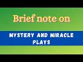 A Brief Note on Mystery and Miracle Plays Exam Preparation English Literature Notes