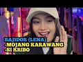 Lagu MOJANG KARAWANG | SI KRIBO-BAJIDOR [LENA]
