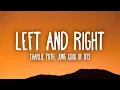 Download Lagu Charlie Puth - Left And Right (feat. Jung Kook of BTS) Lyrics