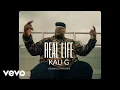 Lagu Kali G - Real Life (Official Video)