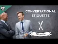 Conversational Etiquette A Guide to Etiquette