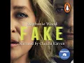 Fake A startling true story of love in a world of liars cheats narcissists fantasists and