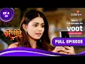 Download Lagu Parineetii | परिणीती | Episode 33 | 25 March 2022